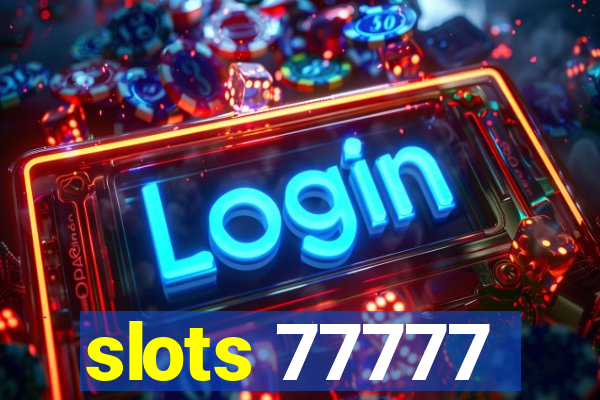 slots 77777