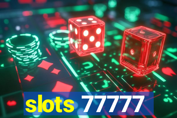 slots 77777