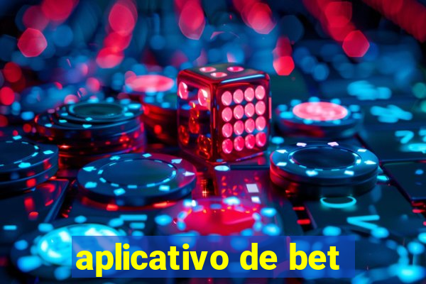 aplicativo de bet