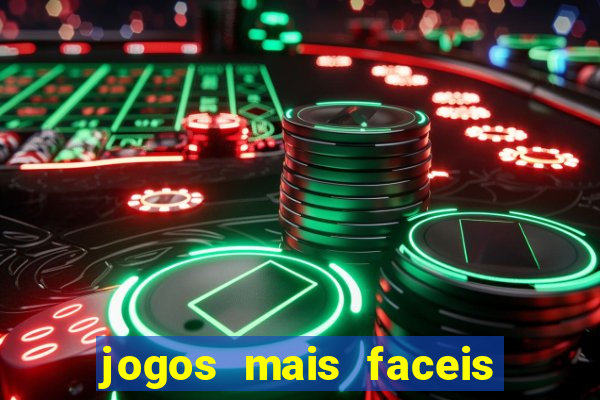 jogos mais faceis de ganhar