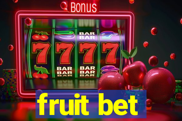 fruit bet