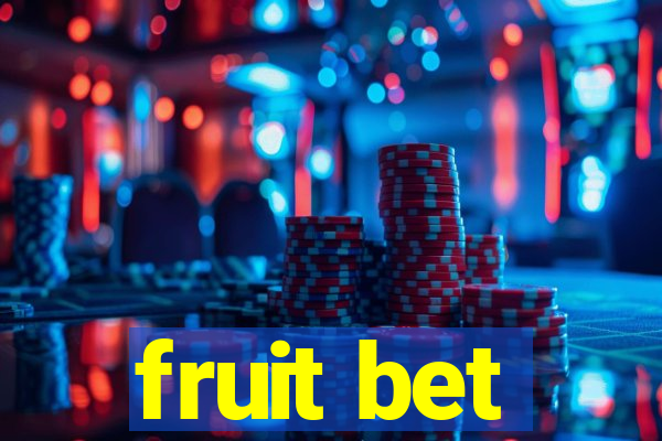 fruit bet