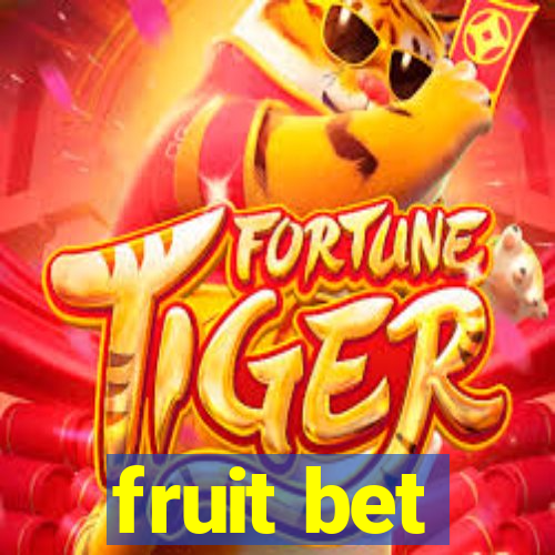 fruit bet