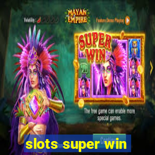 slots super win