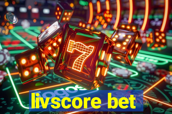 livscore bet