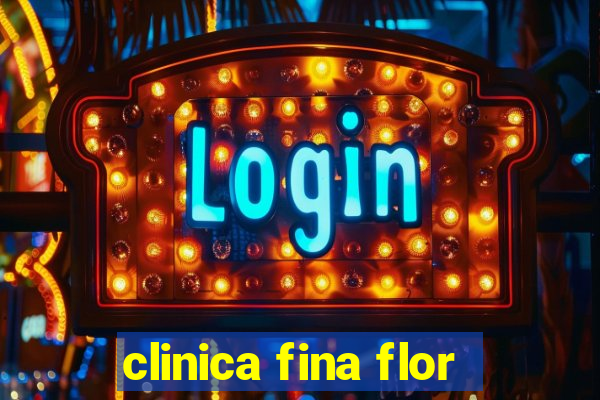 clinica fina flor