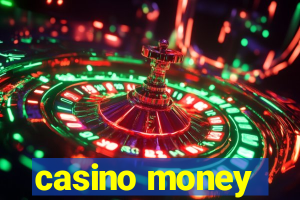 casino money