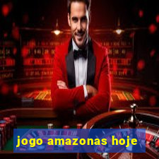 jogo amazonas hoje