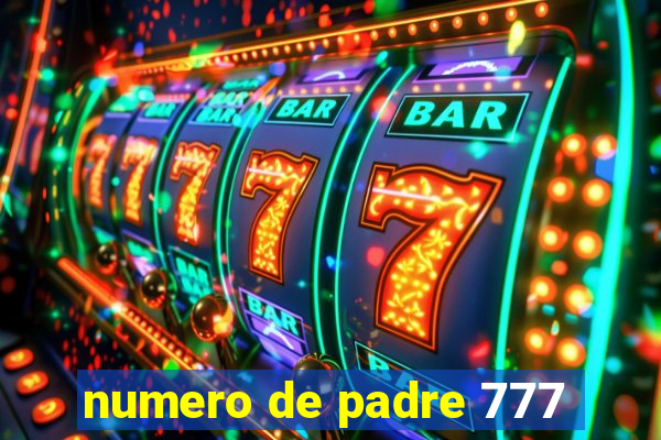 numero de padre 777