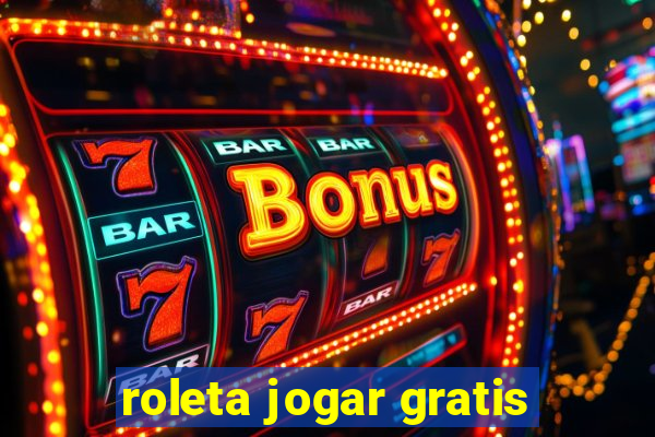 roleta jogar gratis