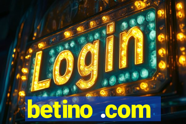 betino .com