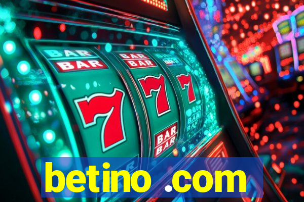 betino .com