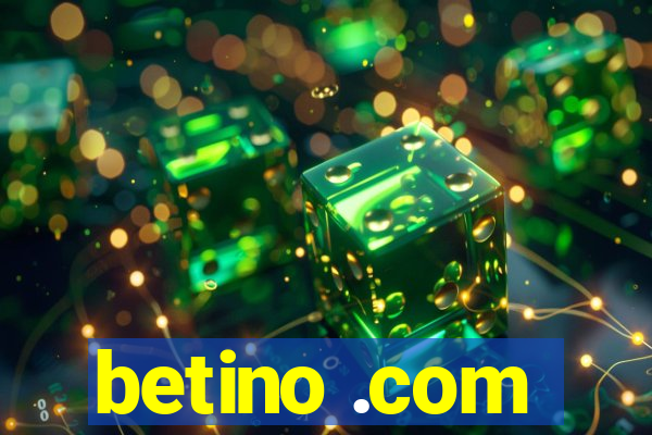 betino .com