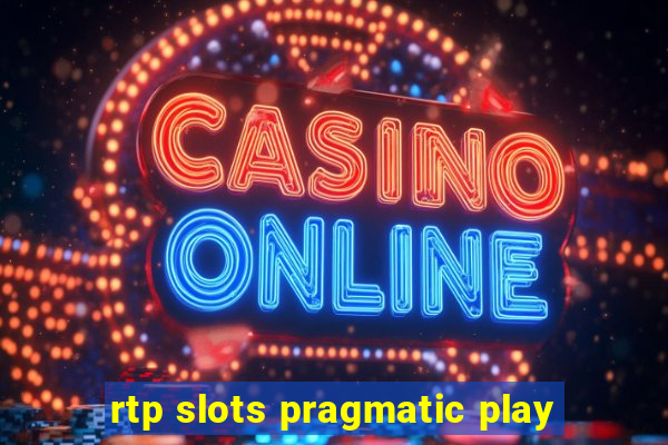 rtp slots pragmatic play