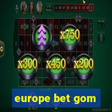 europe bet gom