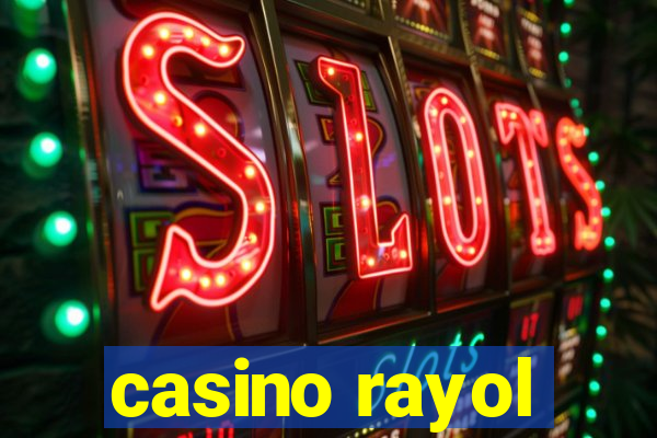 casino rayol