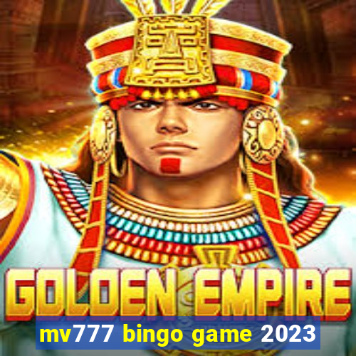 mv777 bingo game 2023