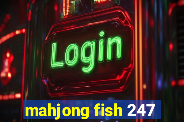 mahjong fish 247