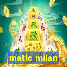 matic milan