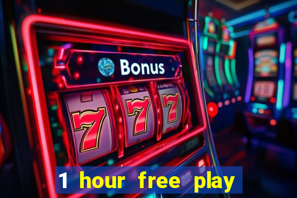 1 hour free play online casinos