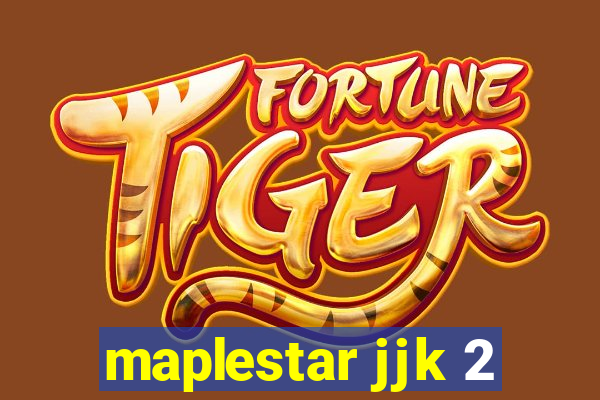 maplestar jjk 2