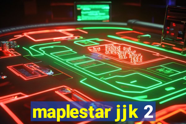 maplestar jjk 2