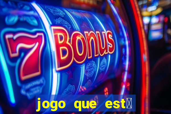 jogo que est谩 pagando agora