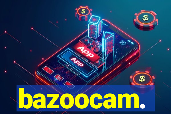 bazoocam.