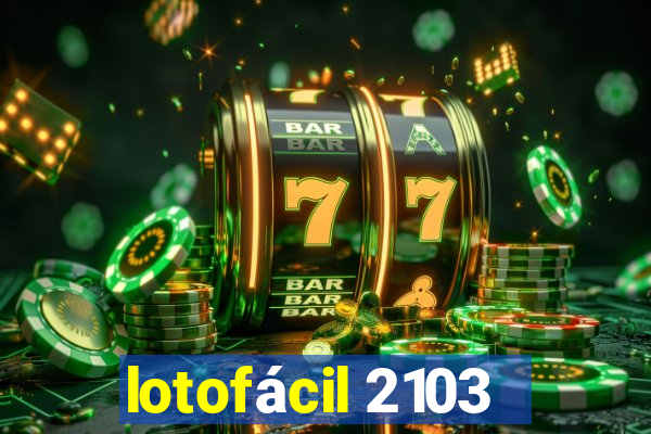 lotofácil 2103