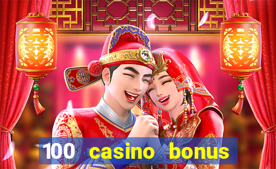 100 casino bonus in deutschland