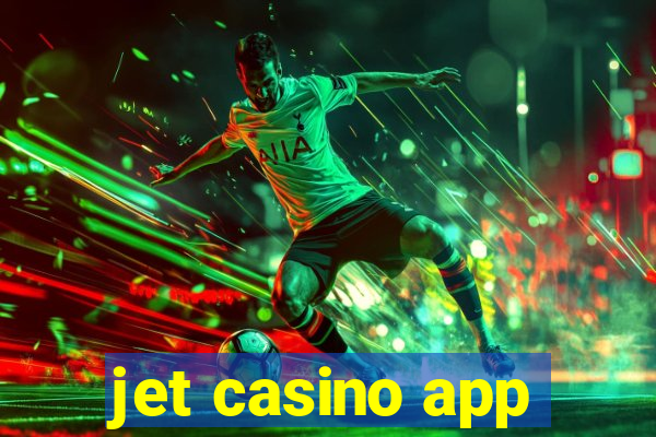 jet casino app