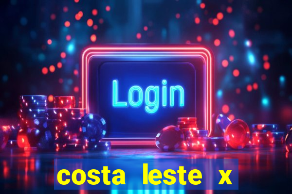 costa leste x costa oeste