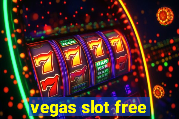 vegas slot free