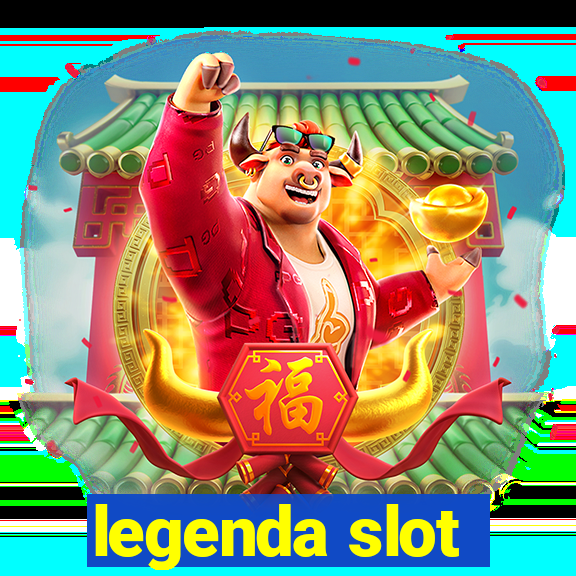 legenda slot