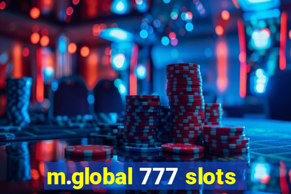 m.global 777 slots