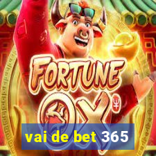 vai de bet 365