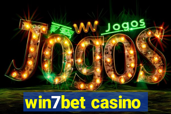 win7bet casino