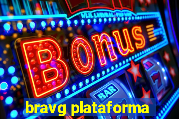 bravg plataforma