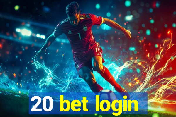 20 bet login