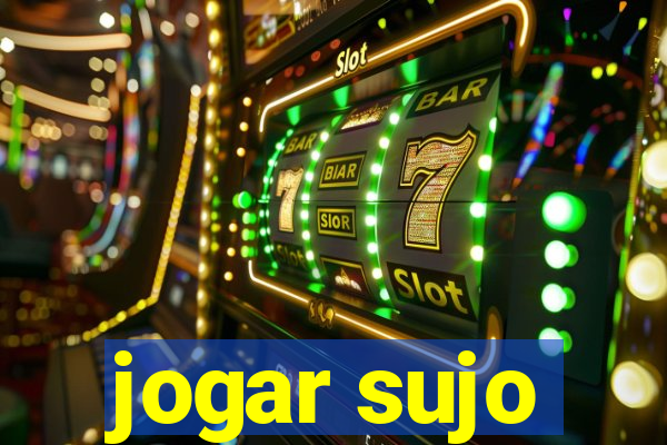 jogar sujo