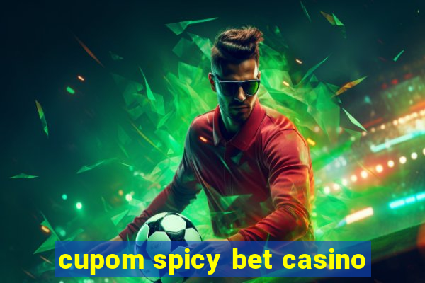 cupom spicy bet casino