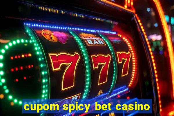 cupom spicy bet casino