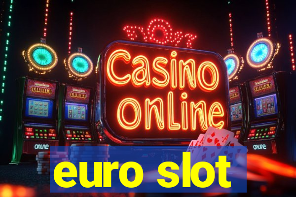 euro slot