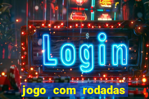 jogo com rodadas gratis sem deposito