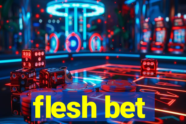 flesh bet