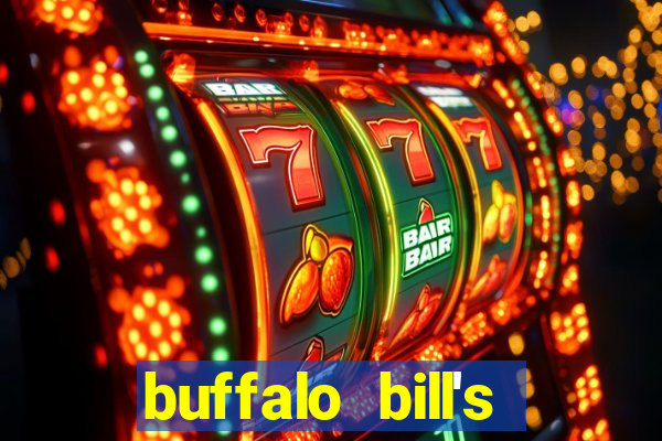 buffalo bill's resort and casino