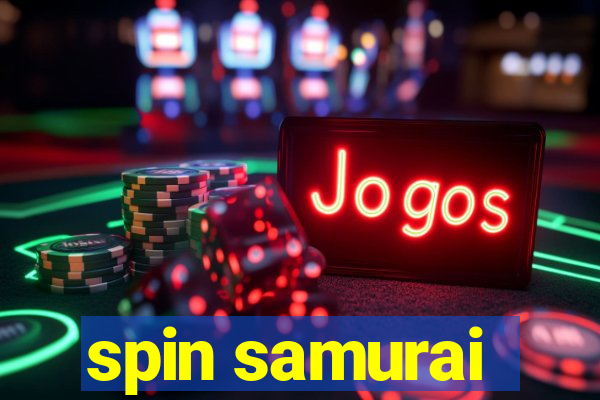 spin samurai