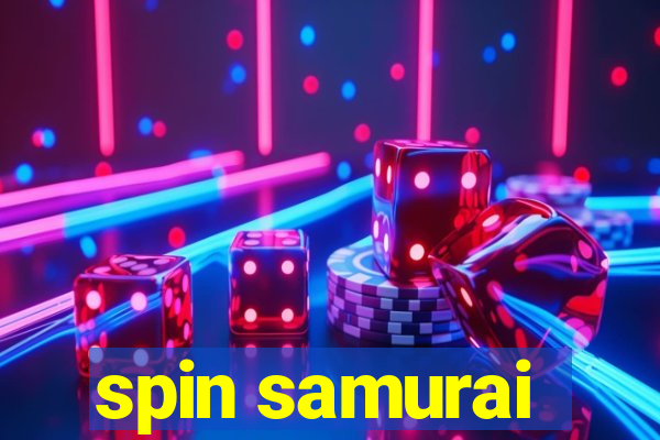 spin samurai