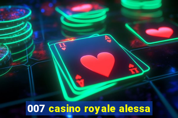 007 casino royale alessa