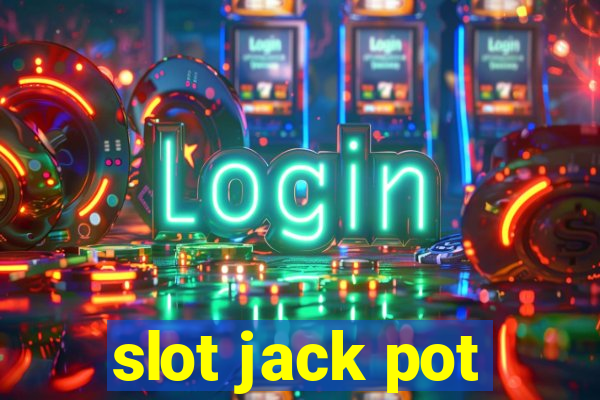 slot jack pot